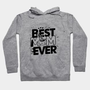 Best mom ever Hoodie